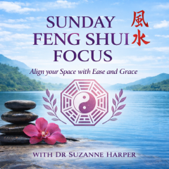 Sunday Feng Shui Focus